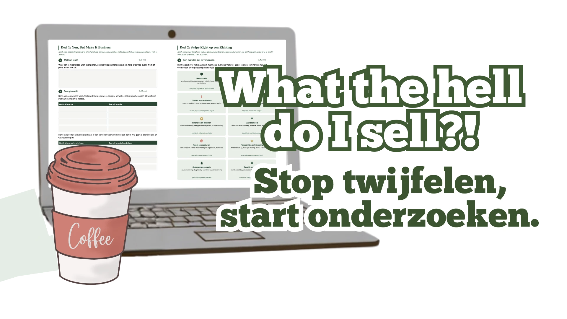 What the hell do I sell?! werkboek op een laptop met een kop koffie